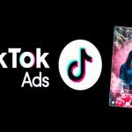 Tổng hợp một số cách tối ưu quảng cáo Tiktok hiệu quả 2022